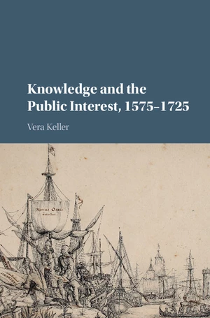 Knowledge and the Public Interest, 1575â1725