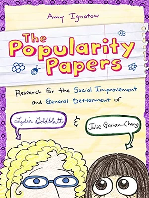 Research for the Social Improvement and General Betterment of Lydia Goldblatt and Julie Graham-Chang (The Popularity Papers #1)