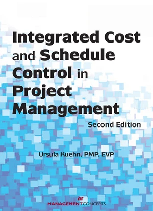 Integrated Cost and Schedule Control in Project Management