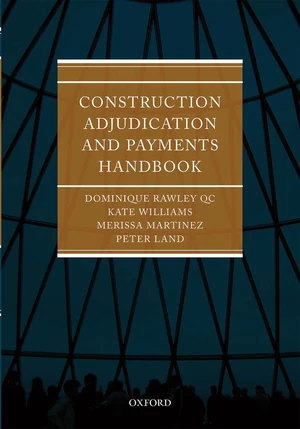 Construction Adjudication and Payments Handbook