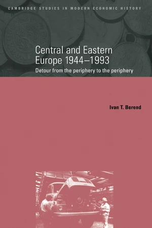 Central and Eastern Europe, 1944â1993