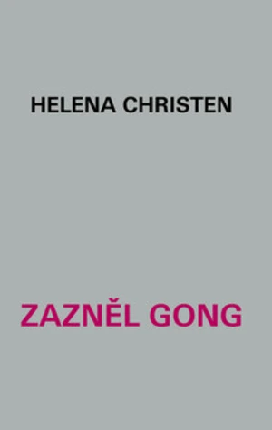 Zazněl gong - Helena Christen