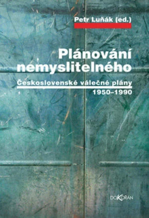 Plánování nemyslitelného - Petr Luňák