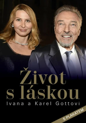 Život s láskou Ivana a Karel Gottovi - Petr Čermák, Dana Čermáková