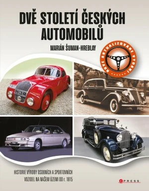 Dvě století českých automobilů - Marián Šuman-Hreblay - e-kniha