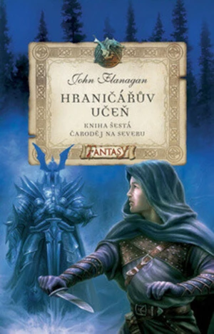 Hraničářův učeň - Čaroděj na severu - John Flanagan