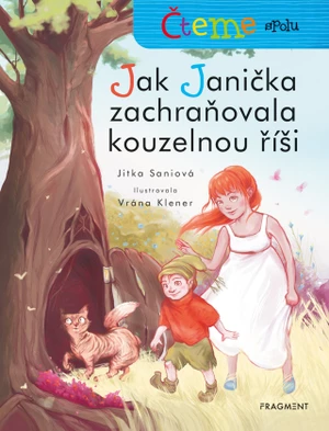 Čteme spolu – Jak Janička zachraňovala kouzelnou říši - Jana Smetanová - e-kniha