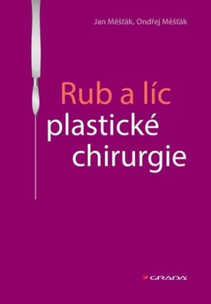 Rub a líc plastické chirurgie - Jan Měšťák, Měšťák Ondřej