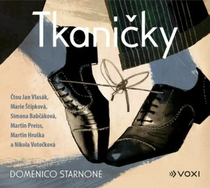 Tkaničky - Jan Vlasák, Domenico Starnone, Simona Babčáková, Marie Štípková - audiokniha