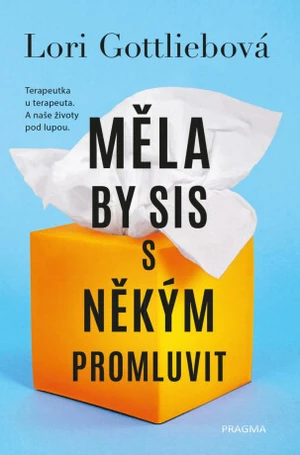 Měla by sis s někým promluvit - Lori Gottliebová