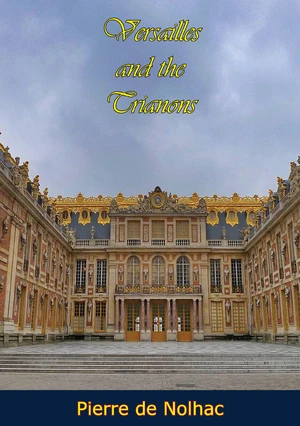 Versailles and the Trianons