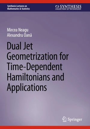 Dual Jet Geometrization for Time-Dependent Hamiltonians and Applications