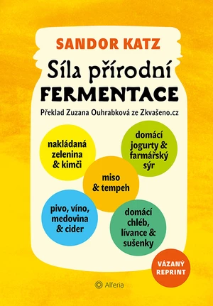 Síla přírodní fermentace – vázané vydání, Katz Ellix Sandor