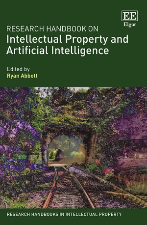 Research Handbook on Intellectual Property and Artificial Intelligence