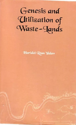 Genesis And Utilisation Of Waste Lands (A Case Study Of Sultanpur District)