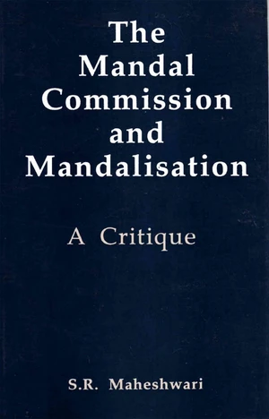 The Mandal Commission and Mandalisation