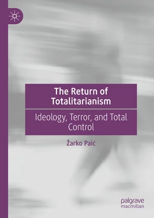 The Return of Totalitarianism