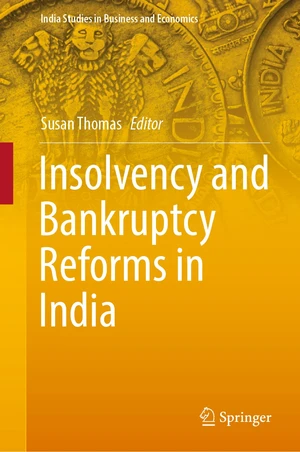 Insolvency and Bankruptcy Reforms in India