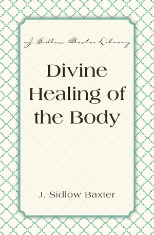 Divine Healing Of The Body