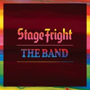 The Band – Stage Fright [Deluxe Edition / 2020 Remix]