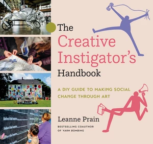 The Creative Instigatorâs Handbook