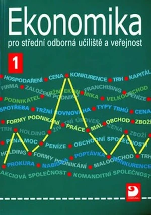 Ekonomika 1 pro střední odborná učiliště a veřejnost - Lydia Čistá