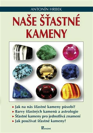Naše šťastné kameny - Antonín Hrbek