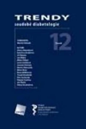 Trendy soudobé diabetologie. Svazek 12 - Martin Haluzík