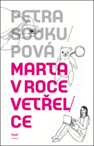 Marta v roce vetřelce - Petra Soukupová