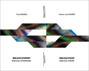 Biblické aforismy, Biblická poezie - Pavel Kosorin, Vladimír Josef Dvořák