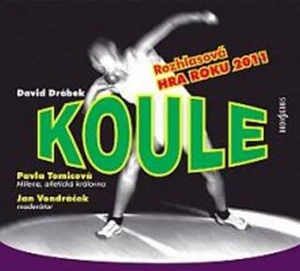 Koule - Rozhlasová hra roku 2011 - David Drábek - audiokniha