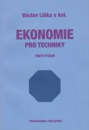 Ekonomie pro techniky 3.vyd. - Václav Liška