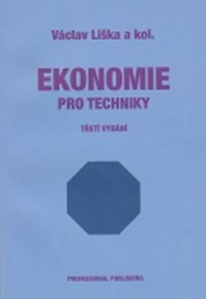 Ekonomie pro techniky 3.vyd. - Václav Liška