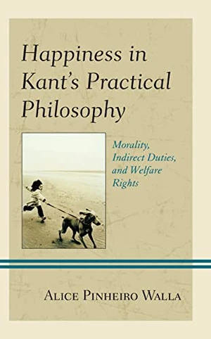 Happiness in Kantâs Practical Philosophy