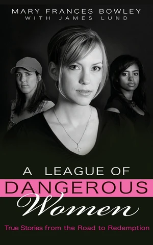 A League of Dangerous Women