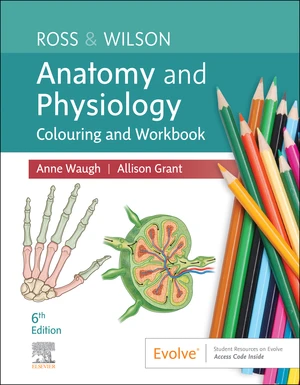 Ross & Wilson Anatomy and Physiology Colouring and Workbook - E-Book