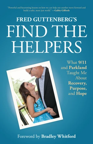 Fred Guttenbergâs Find the Helpers