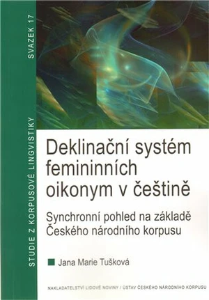 Deklinační systém femininních oikonym v češtině - Marie Tušková