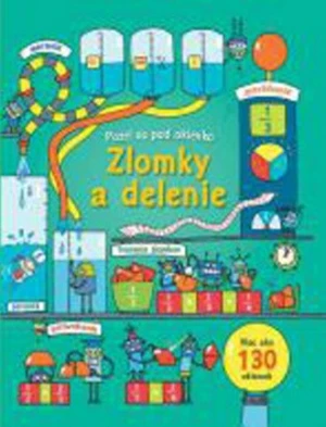 Zlomky a delenie Pozri sa pod okienko