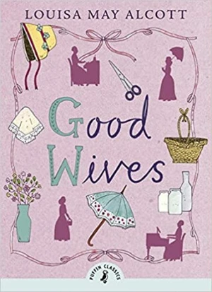 Good Wives (Defekt) - Louisa May Alcottová