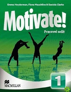 Motivate! 1: Pracovní sešit - Emma Heyderman, Fiona Mauchline, Daniela Clarke