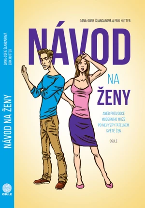 Návod na ženy - Dana-Sofie Šlancarová, Erik Hutter - e-kniha