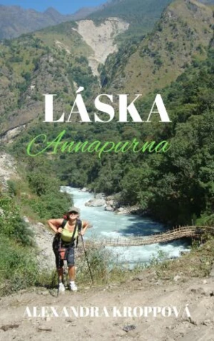 Láska Annapurna - Alexandra Kroppová - e-kniha