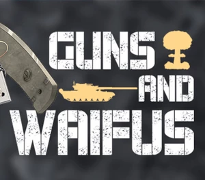 Guns And Waifus Steam CD Key