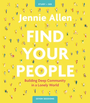Find Your People Bible Study Guide plus Streaming Video