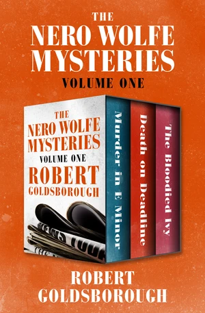 The Nero Wolfe Mysteries Volume One