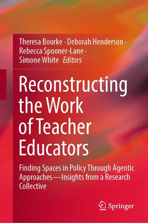 Reconstructing the Work of Teacher Educators