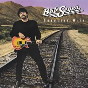 Bob Seger & The Silver Bullet Band – Greatest Hits CD