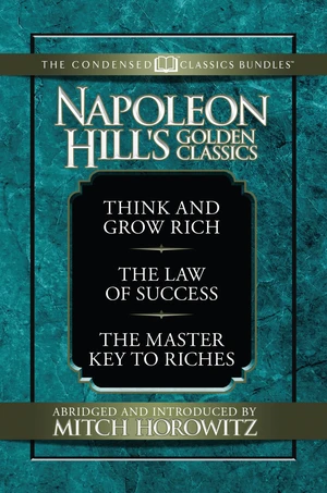 Napoleon Hill's Golden Classic (Condensed Classics)
