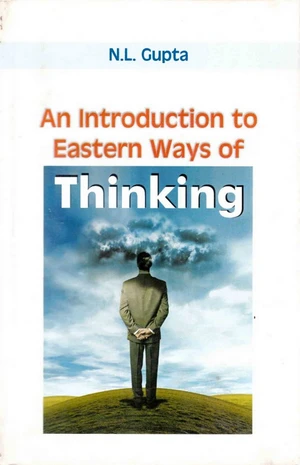 An Introduction to Eastern Ways of Thinking